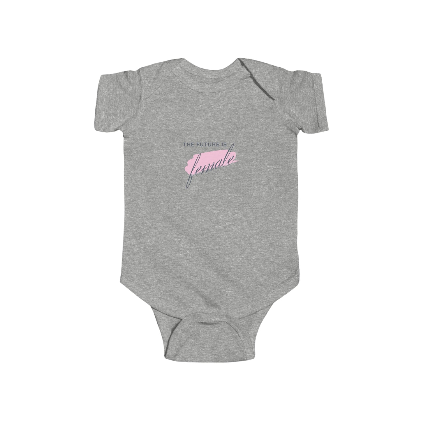 The Future is Female - Infant Onesie