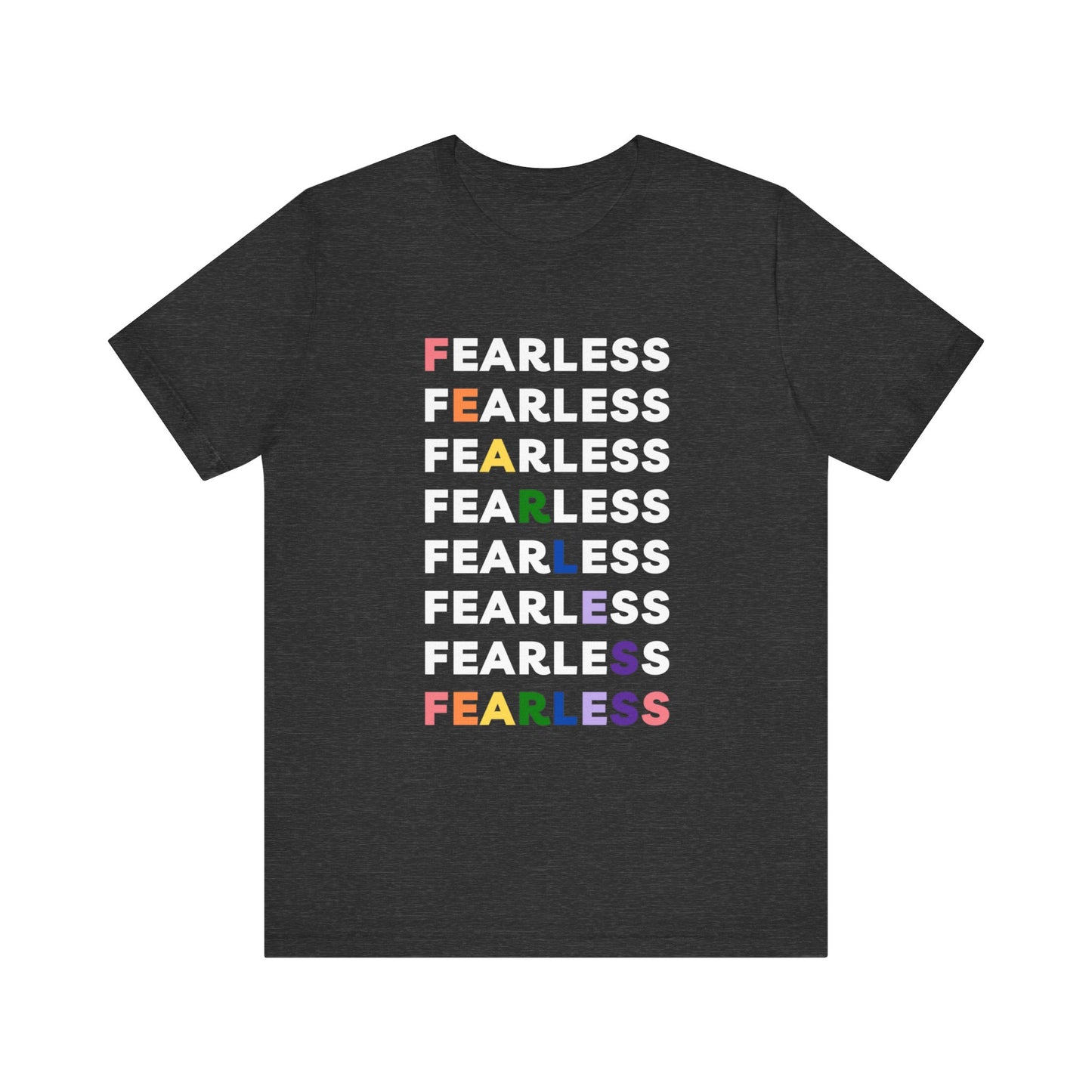 Fearless - Unisex Jersey Short Sleeve Tee