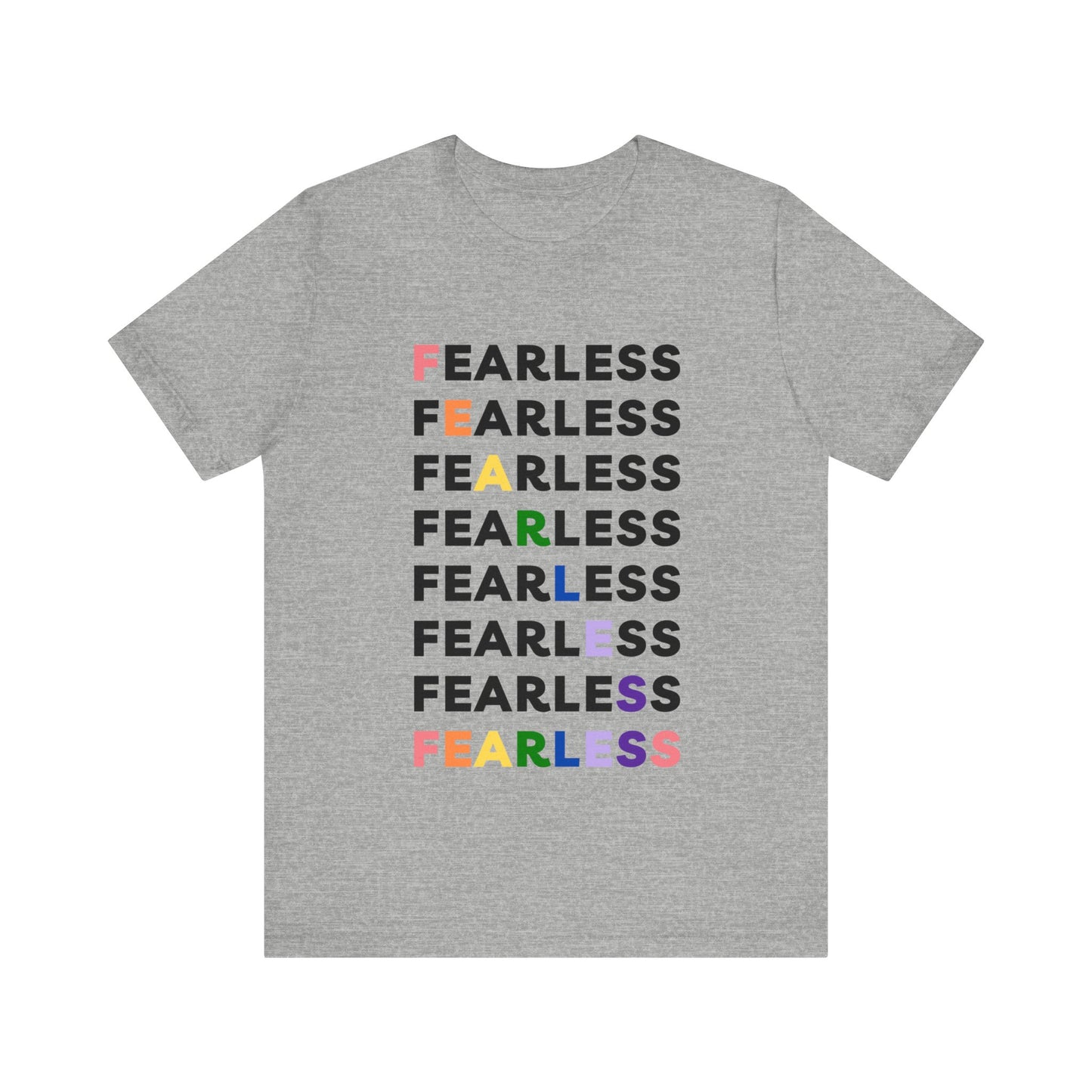 Fearless - Unisex Jersey Short Sleeve Tee