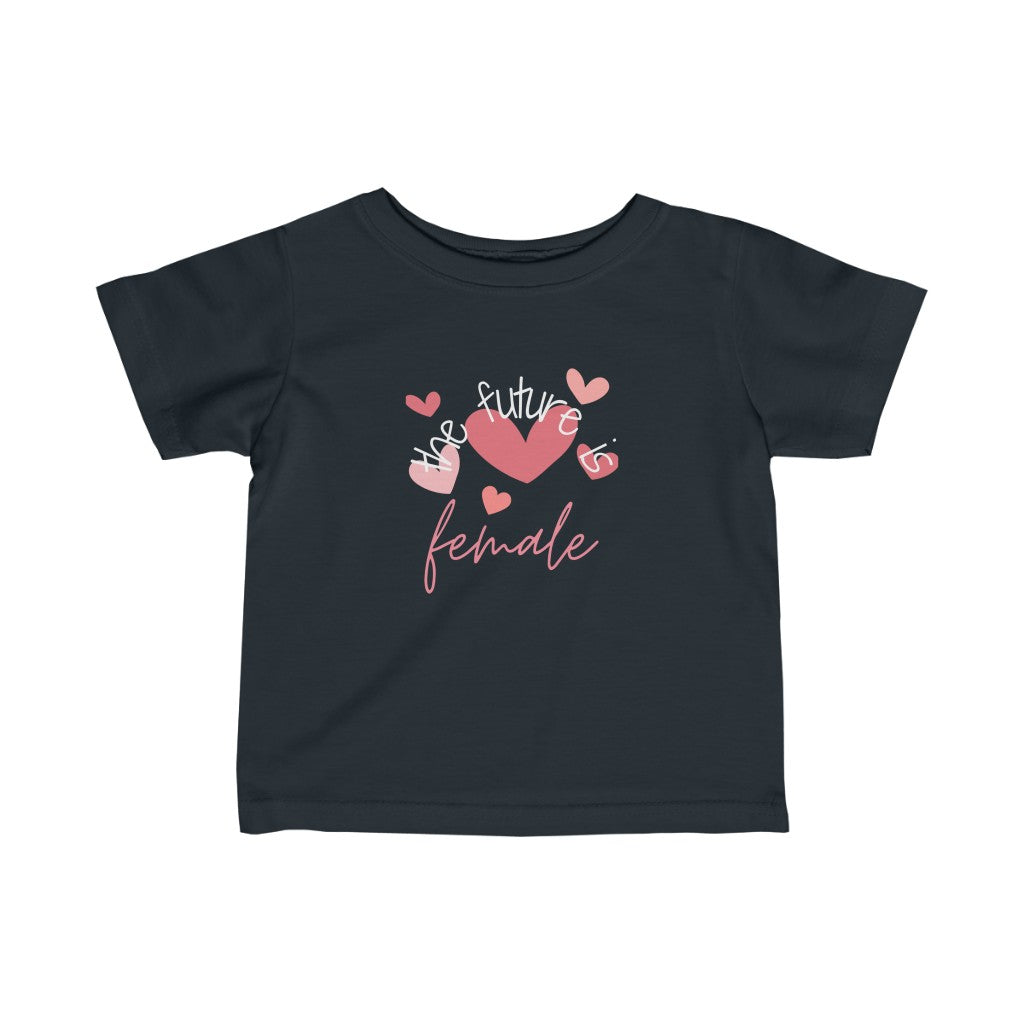 The Future is Female - Hearts Infant T-shirt