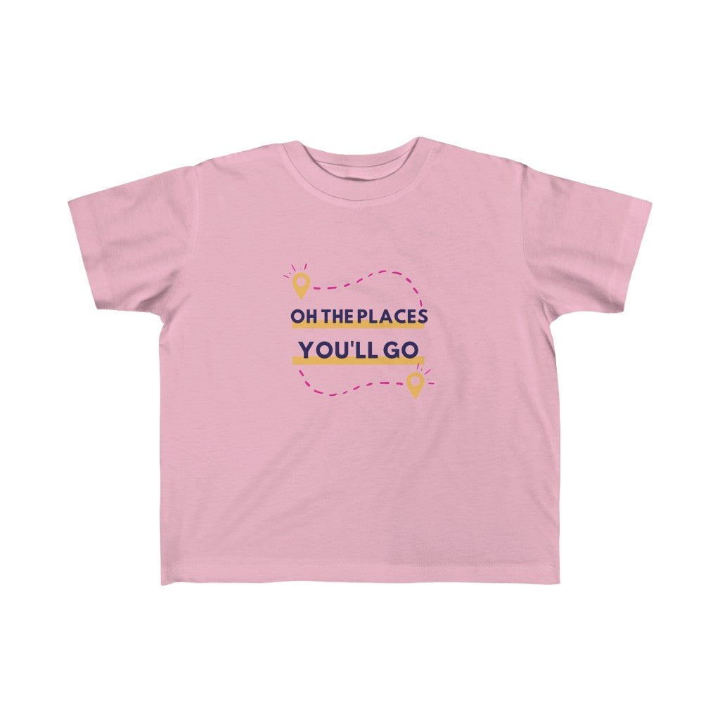 Oh the Places You'll Go - Toddler T-shirt
