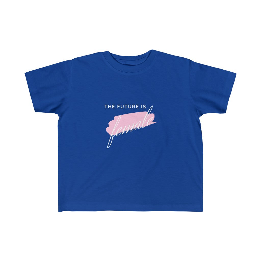 The Future is Female - Toddler T-shirt