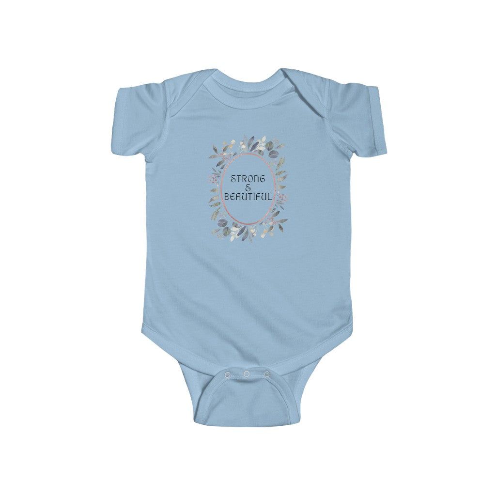 Strong & Beautiful - Infant Onesie