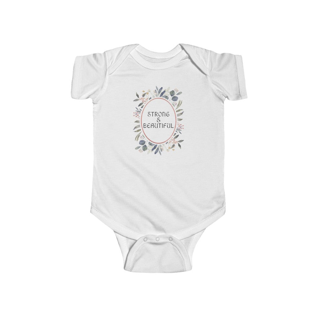 Strong & Beautiful - Infant Onesie
