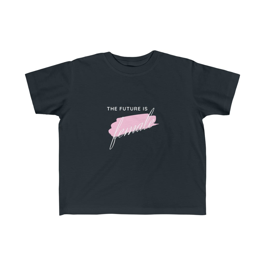 The Future is Female - Toddler T-shirt