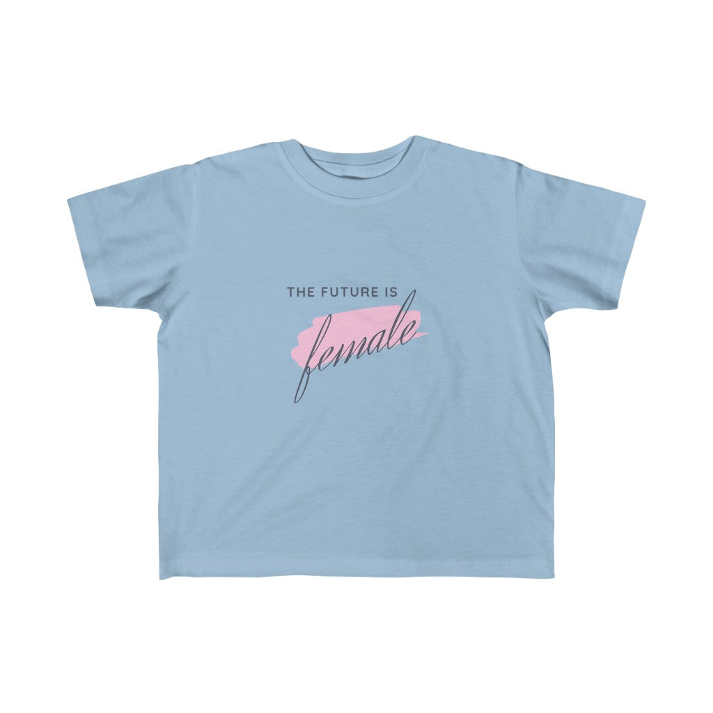 The Future is Female - Toddler T-shirt