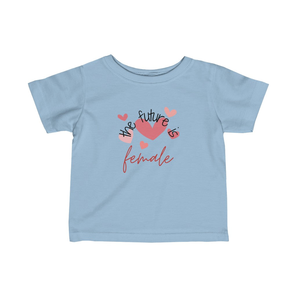 The Future is Female - Hearts Infant T-shirt