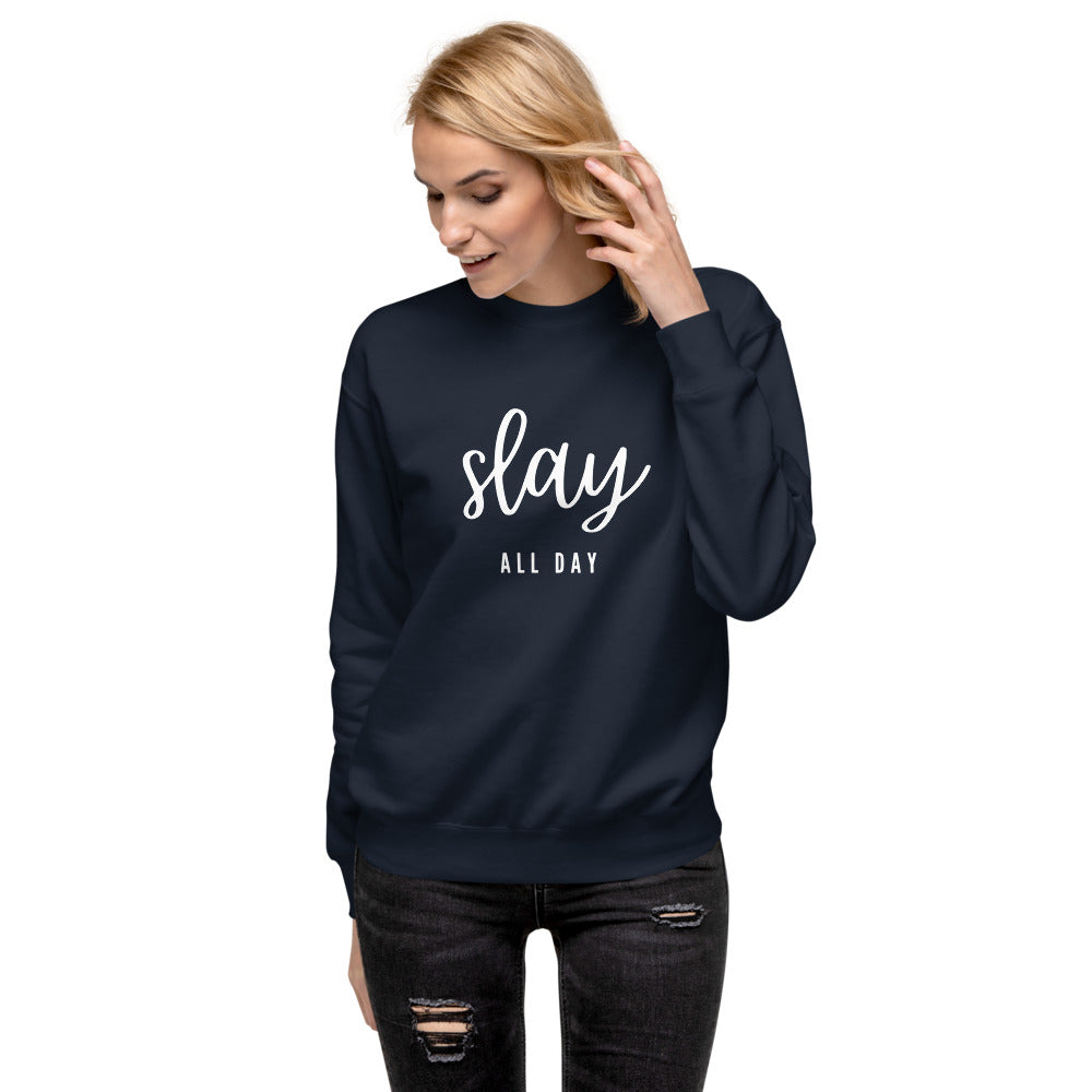 Slay All Day - Women's Fleece Pullover