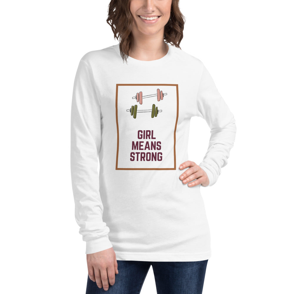 Girl Means Strong - Women's long sleeve t-shirt
