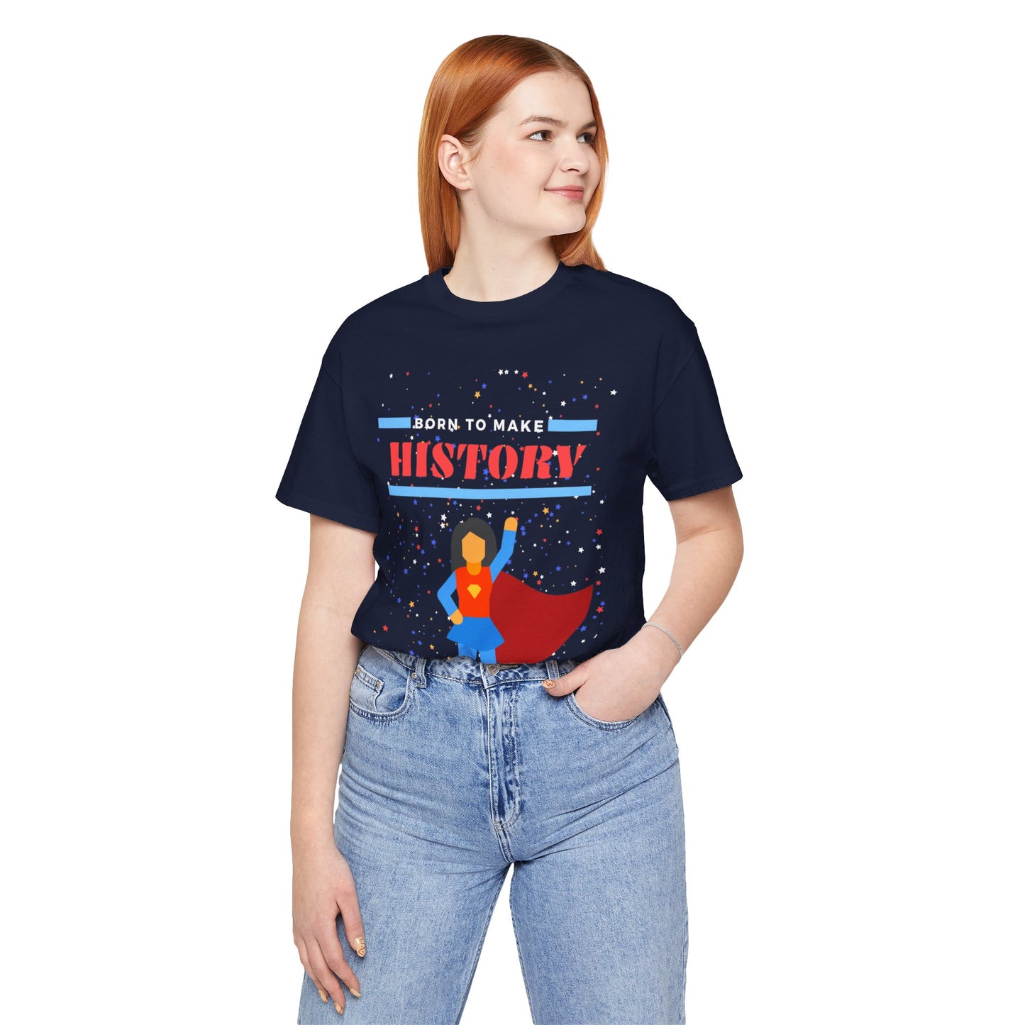 Born to Make History - Unisex Jersey Short Sleeve Tee