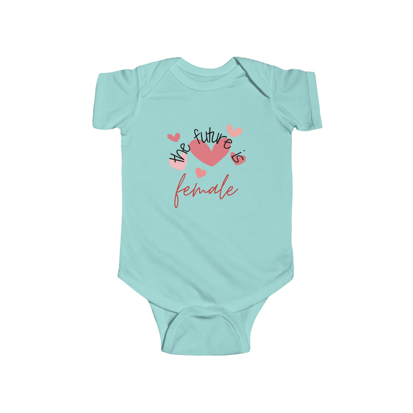 The Future is Female - Infant Onesie