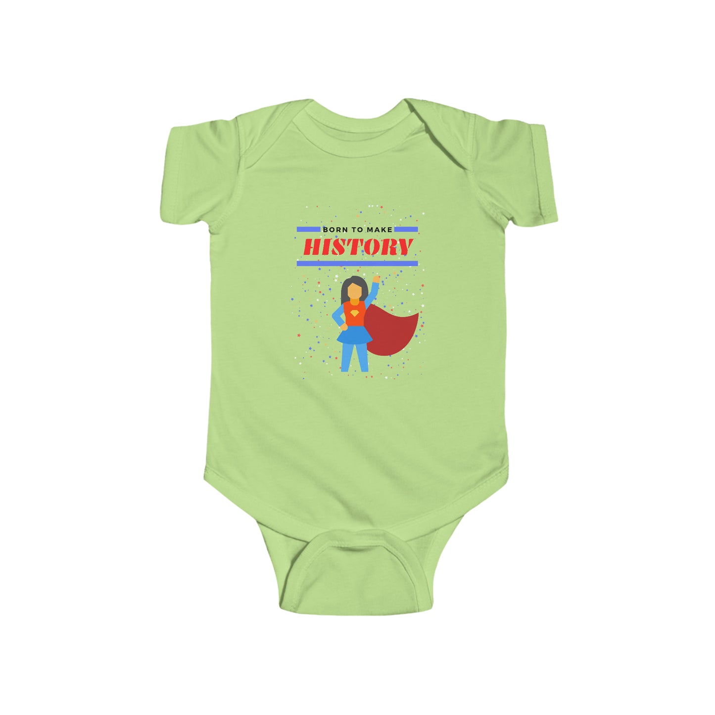 Born to Make History - Infant Onesie