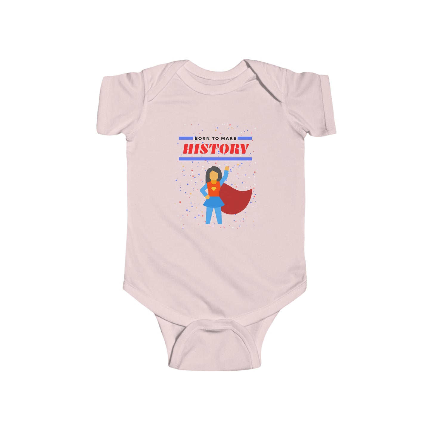 Born to Make History - Infant Onesie