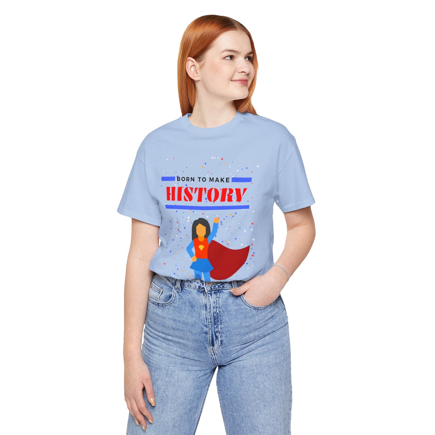 Born to Make History - Unisex Jersey Short Sleeve Tee