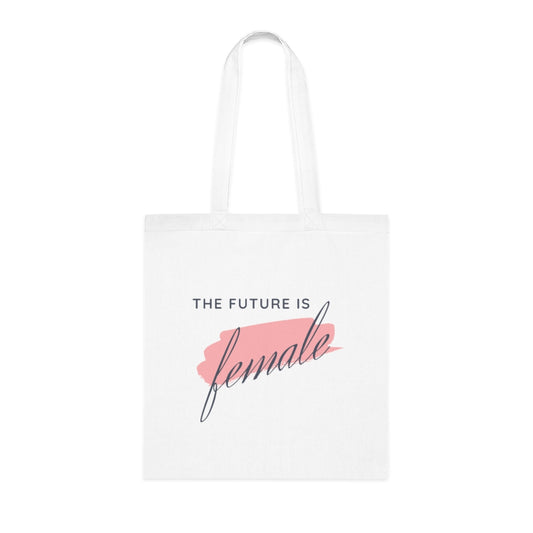 The Future is Female - Tote