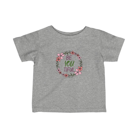 beYOUtiful - Infant T-shirt