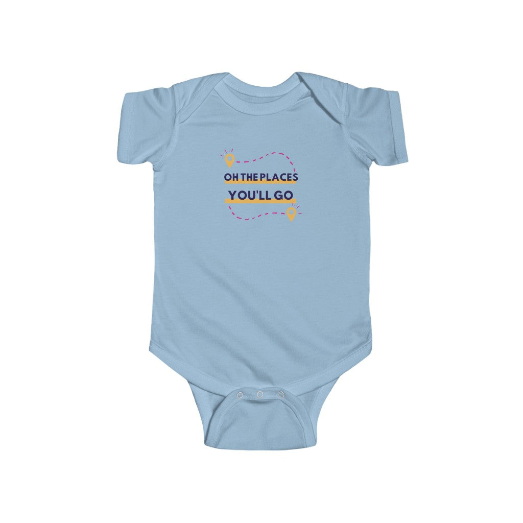 Oh the Places You'll Go - Infant Onesie