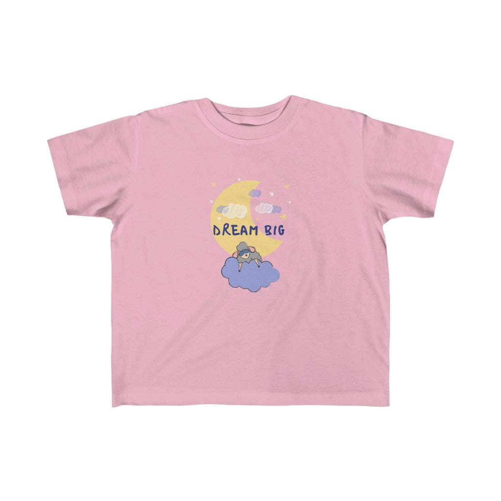 Dream Big - Toddler T-shirt