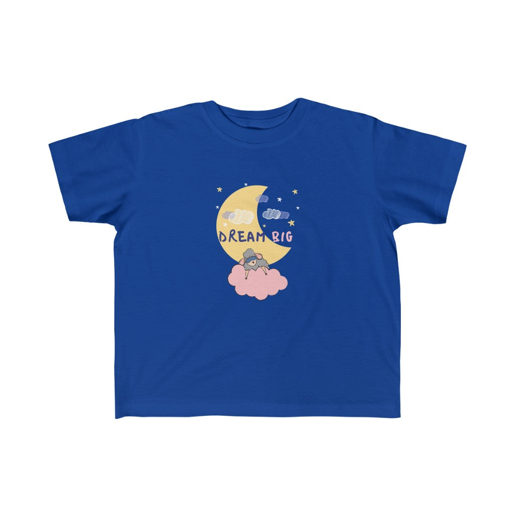 Dream Big - Toddler T-shirt