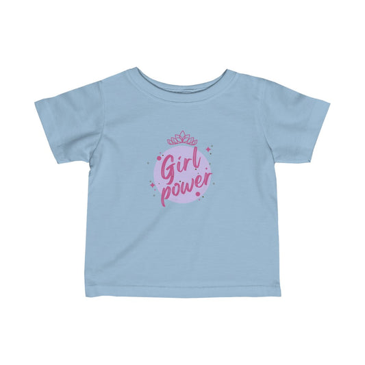 Girl Power - Infant T-shirt