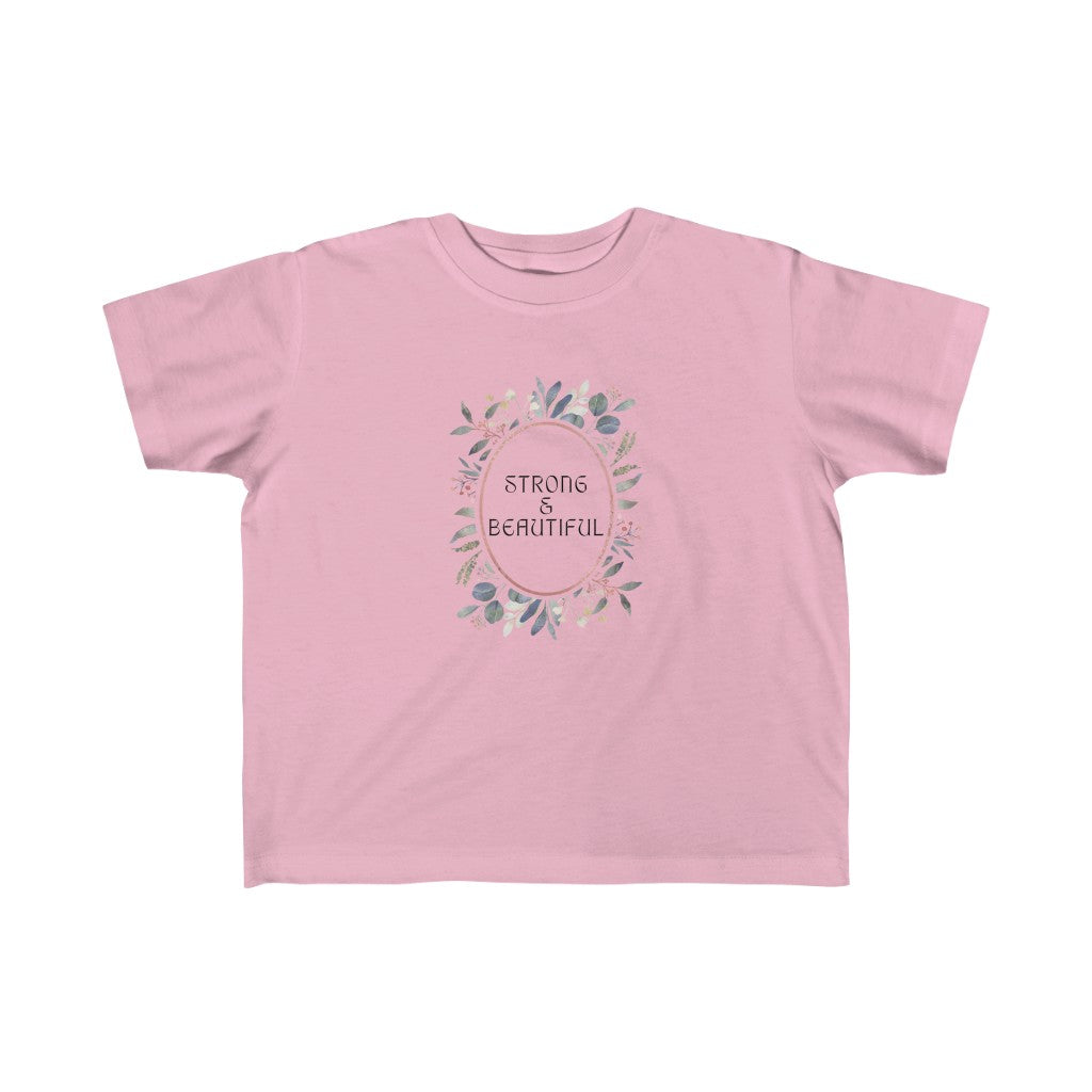 Strong & Beautiful - Toddler T-shirt