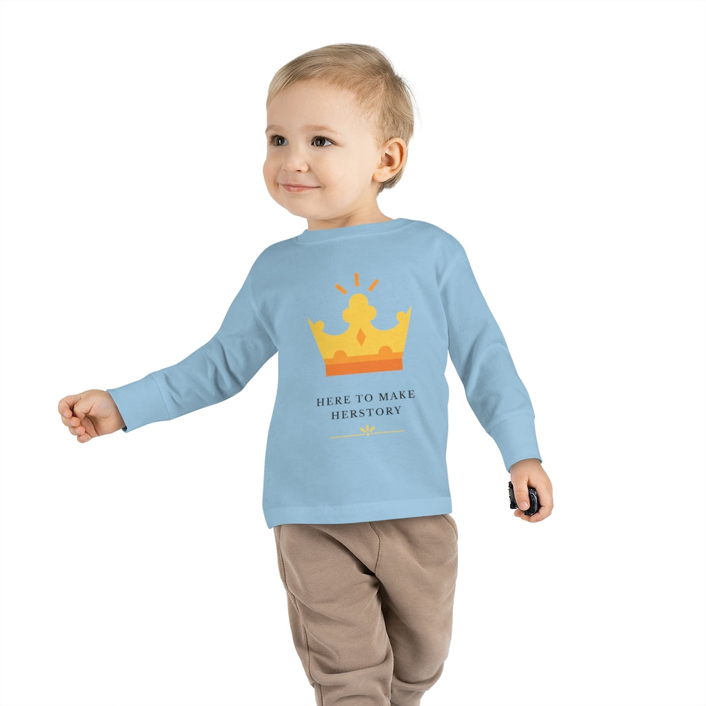 Here to Make Herstory - Toddler Long Sleeve T-shirt