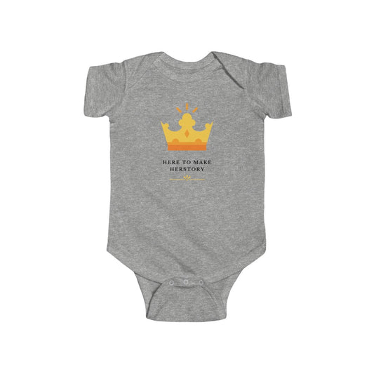 Here to Make Herstory - Infant Onesie