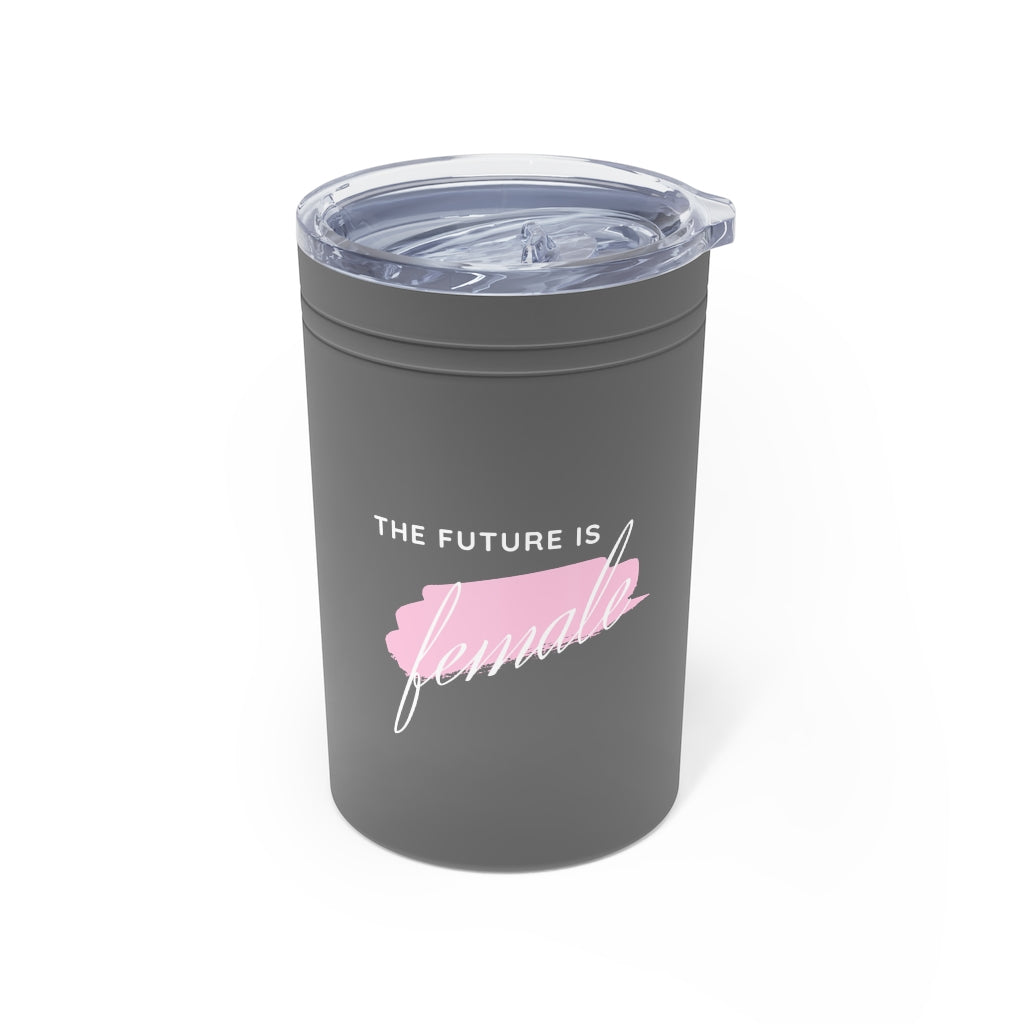 The Future is Female - Tumbler