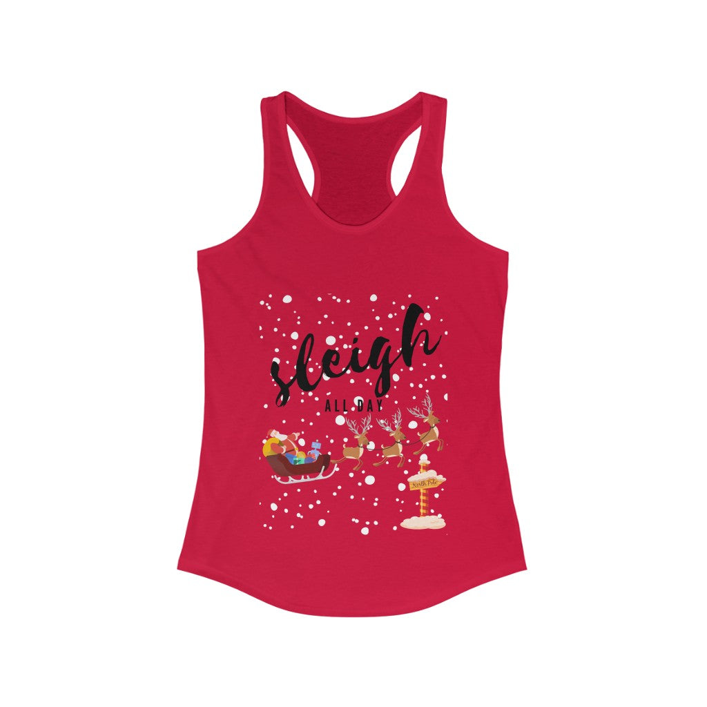 Sleigh All Day - Women's racerback tank