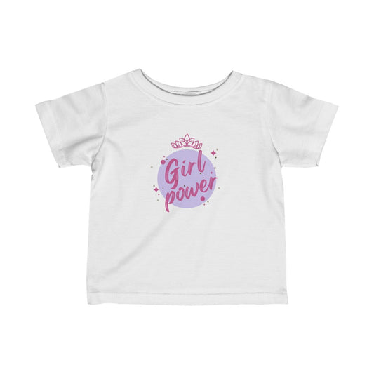 Girl Power - Infant T-shirt