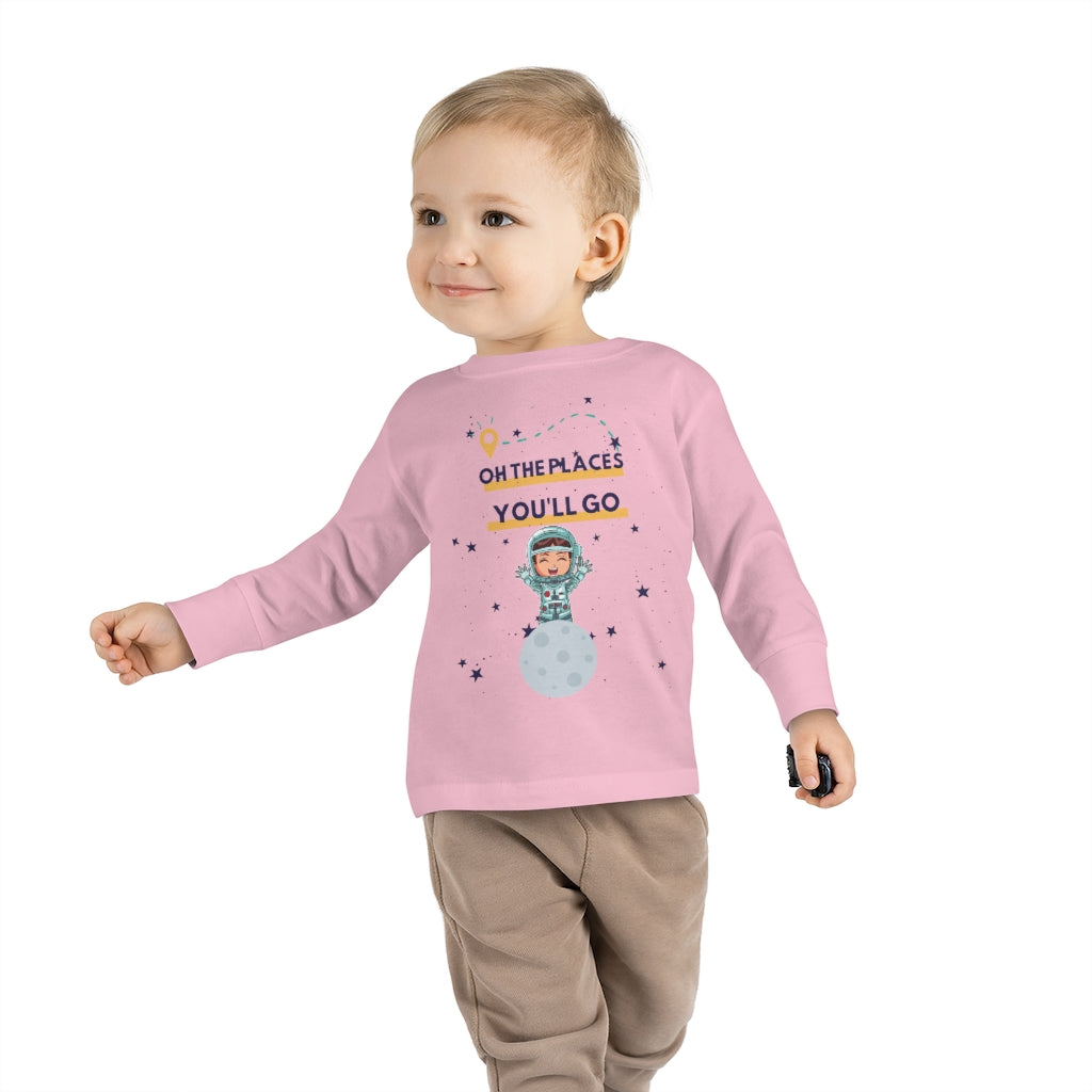 Oh the Places You'll Go - Astronaut Toddler Long Sleeve T-shirt