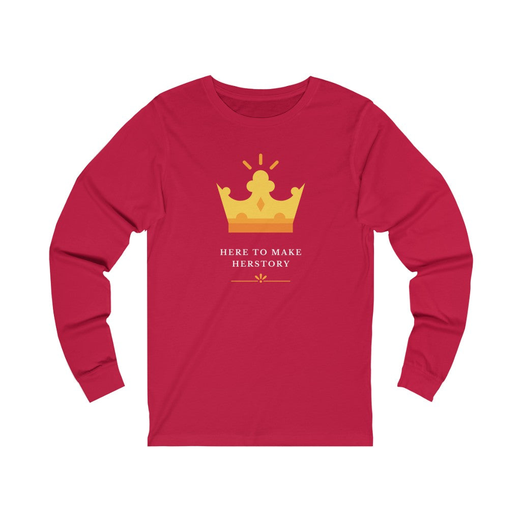 Here to Make Herstory - Women's long sleeve T-shirt