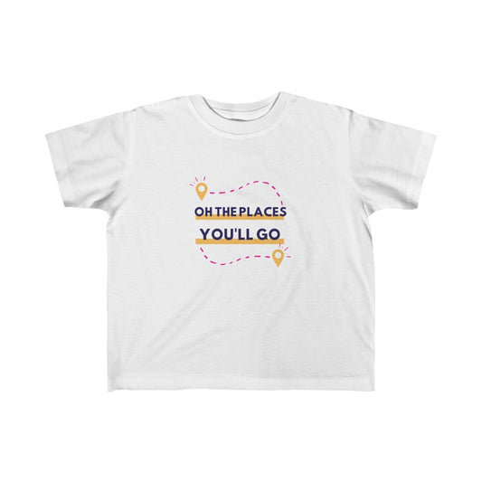 Oh the Places You'll Go - Toddler T-shirt