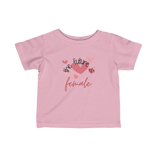 The Future is Female - Hearts Infant T-shirt