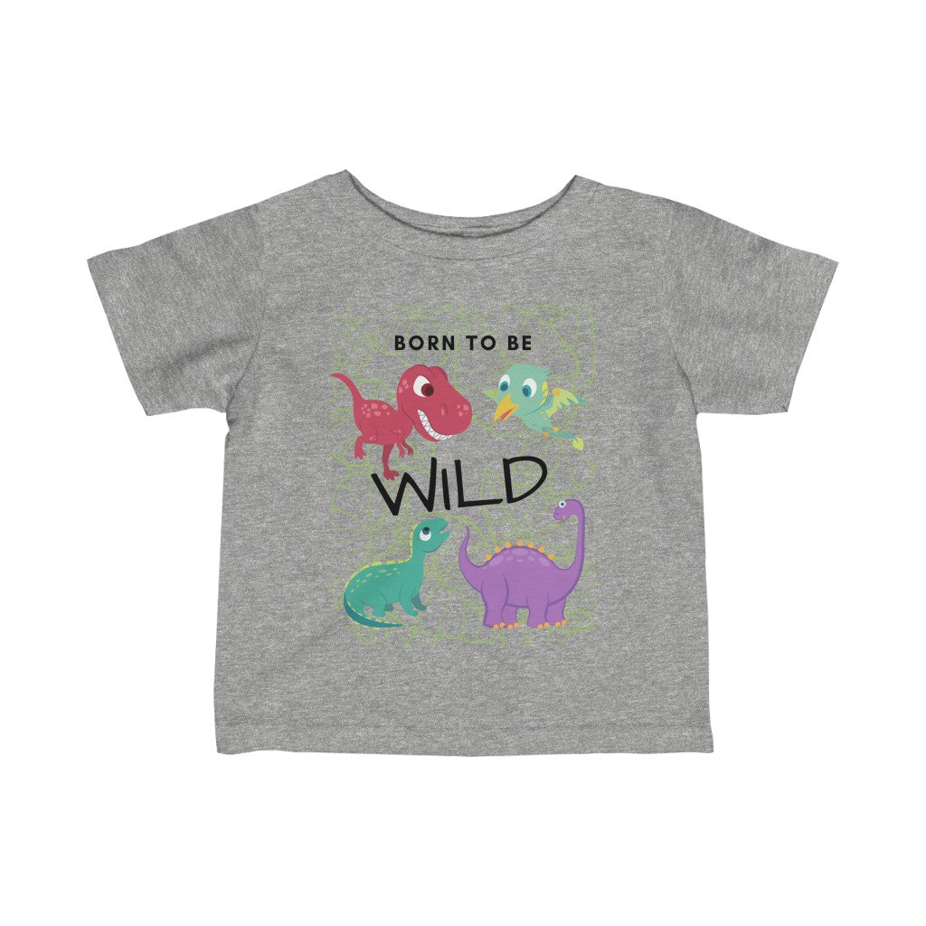 Born to Be Wild - Infant T-shirt