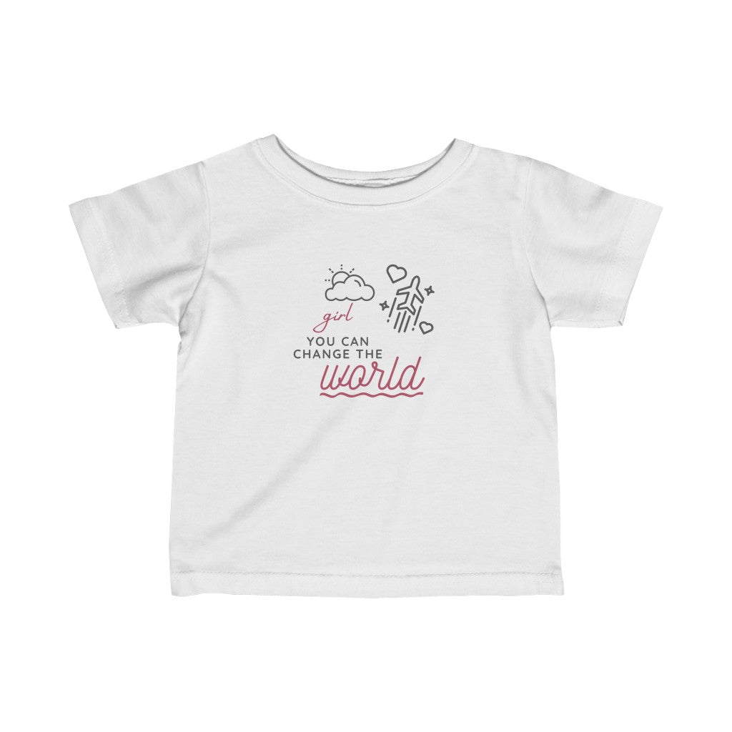 Girl You Can Change the World - Infant T-shirt