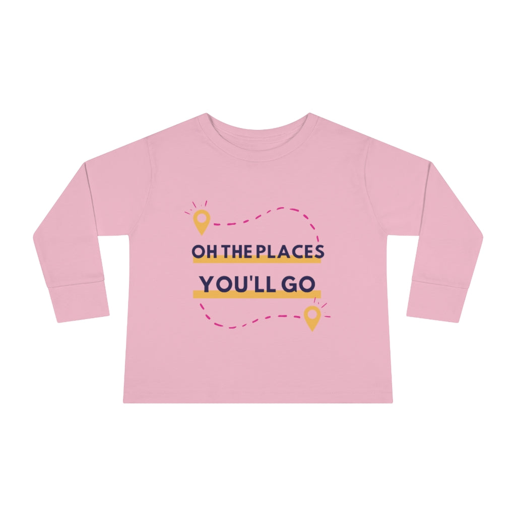 Oh the Places You'll Go - Toddler long sleeve T-shirt