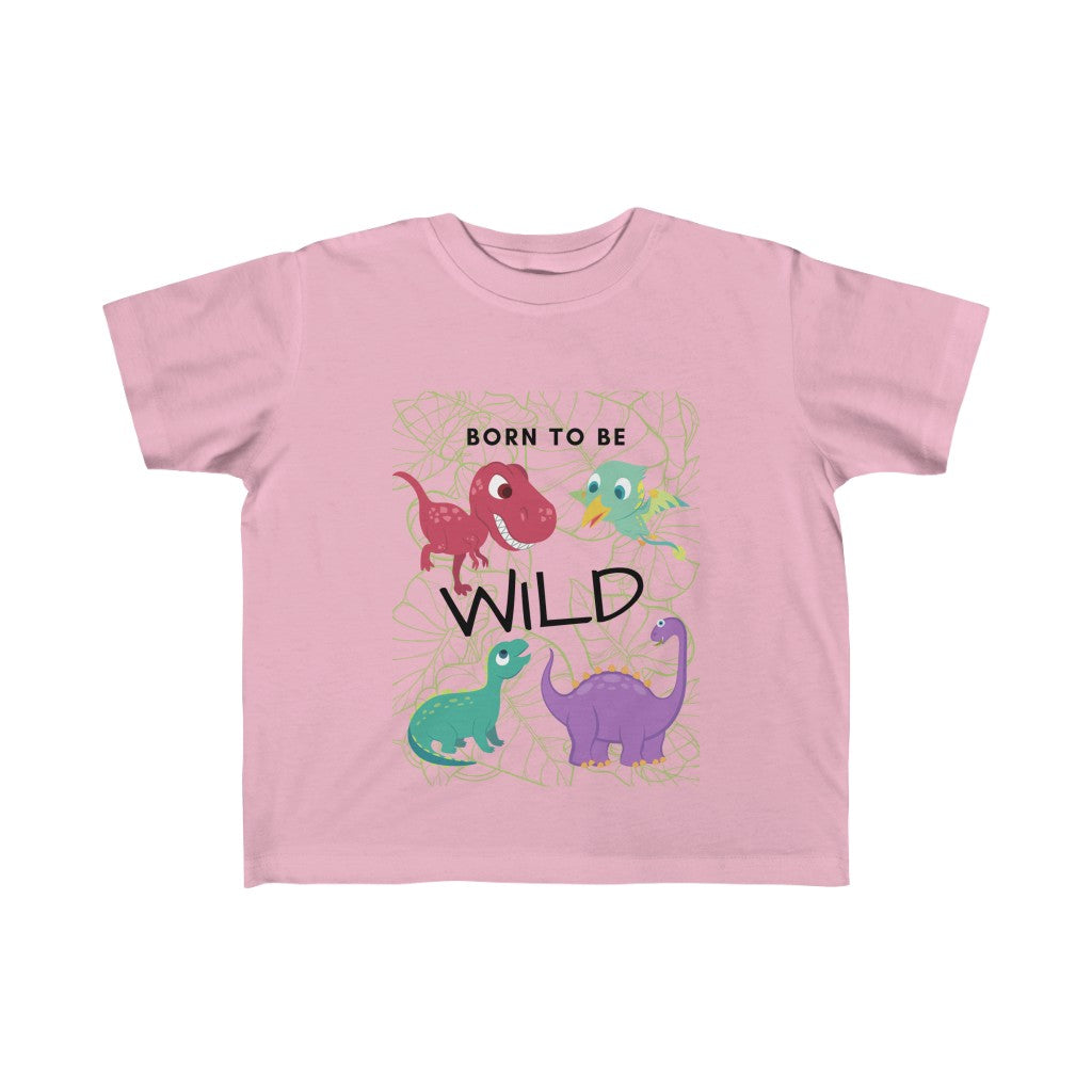 Born to be Wild - Toddler T-shirt