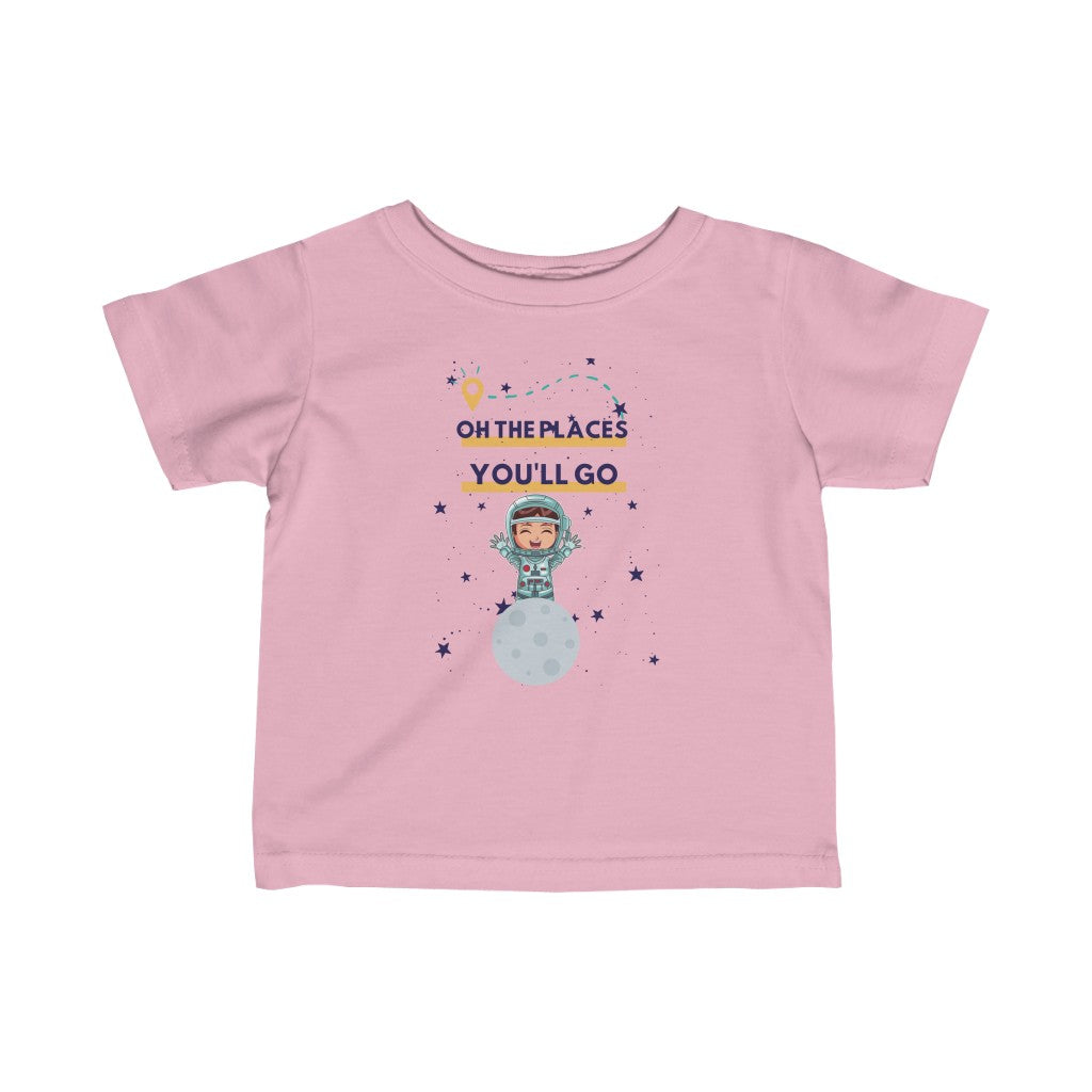 Oh the Places You'll Go - Astronaut Infant T-shirt