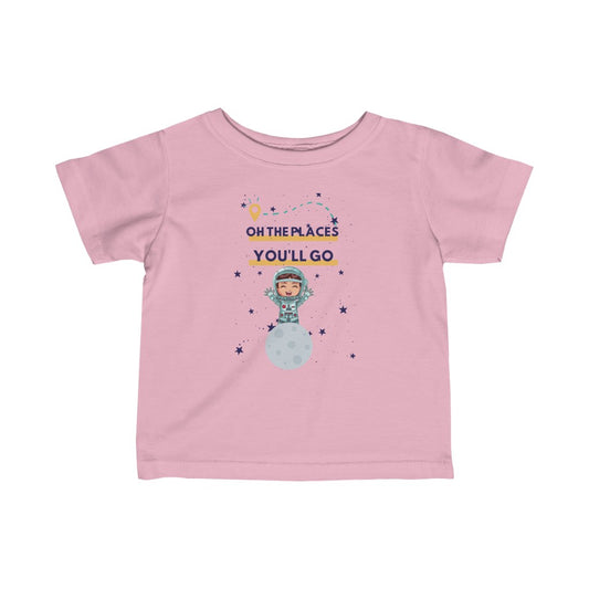 Oh the Places You'll Go - Astronaut Infant T-shirt