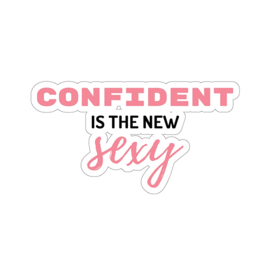 Confident is the New Sexy - Kiss-Cut Stickers