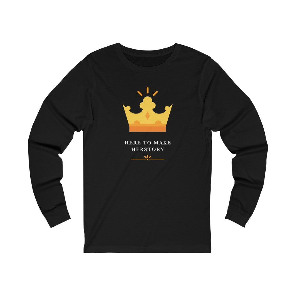 Here to Make Herstory - Women's long sleeve T-shirt