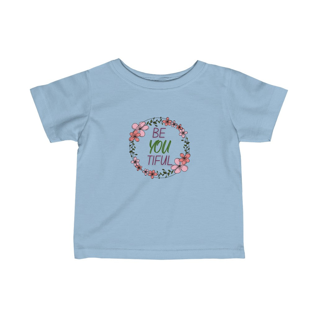 beYOUtiful - Infant T-shirt