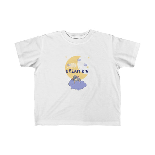 Dream Big - Toddler T-shirt