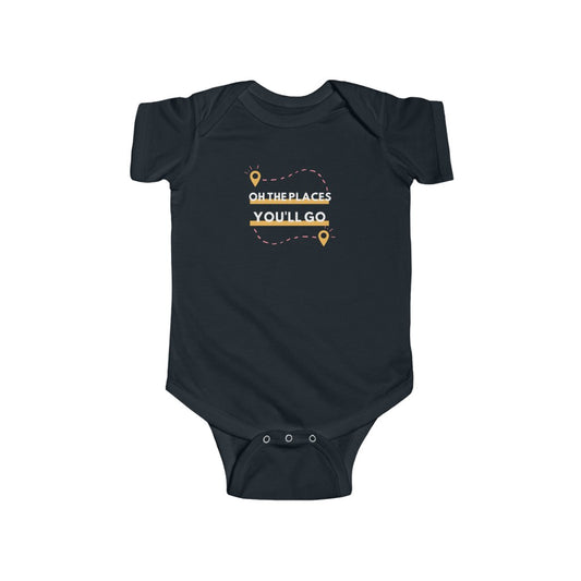 Oh the Places You'll Go - Infant Onesie