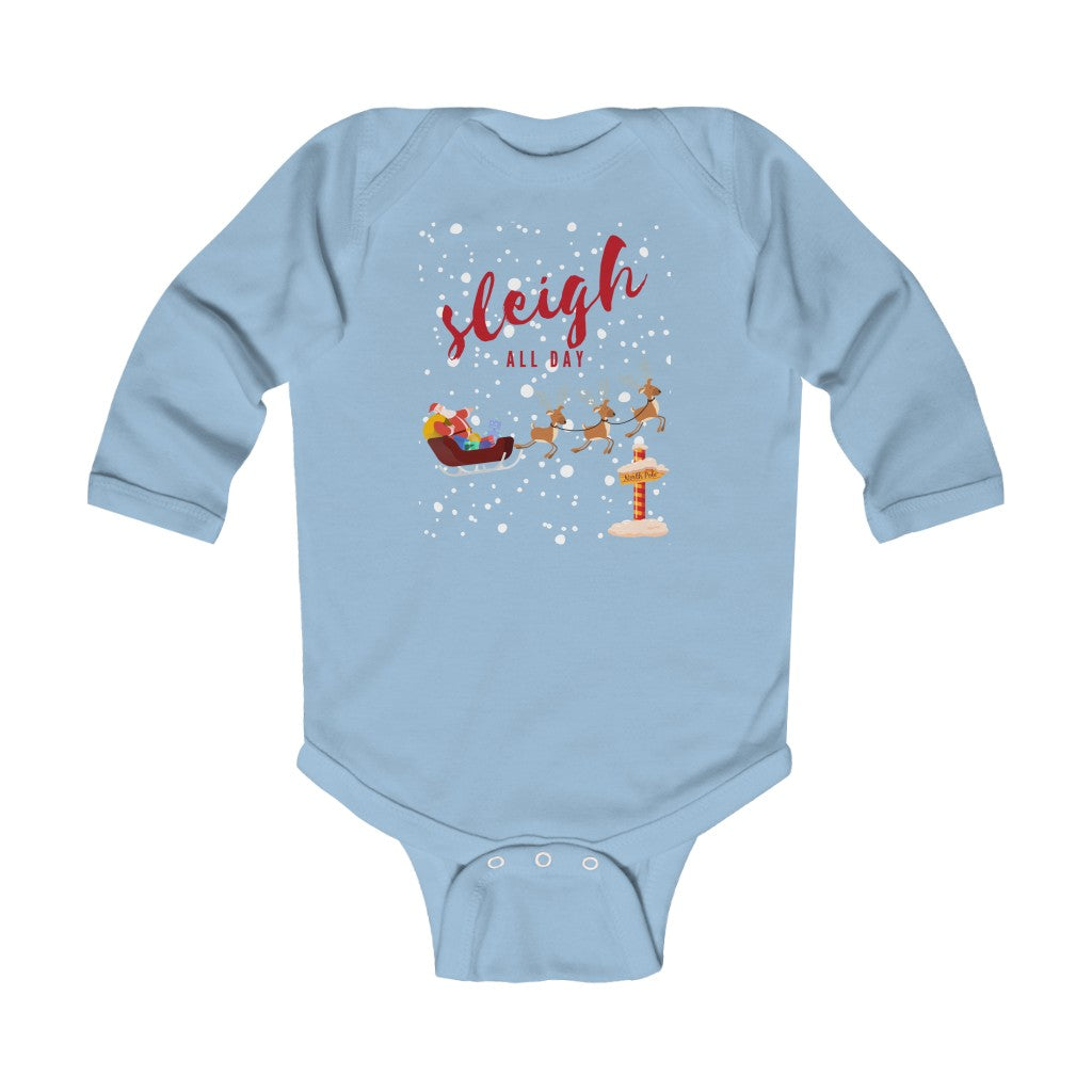 Sleigh All Day - Infant Onesie