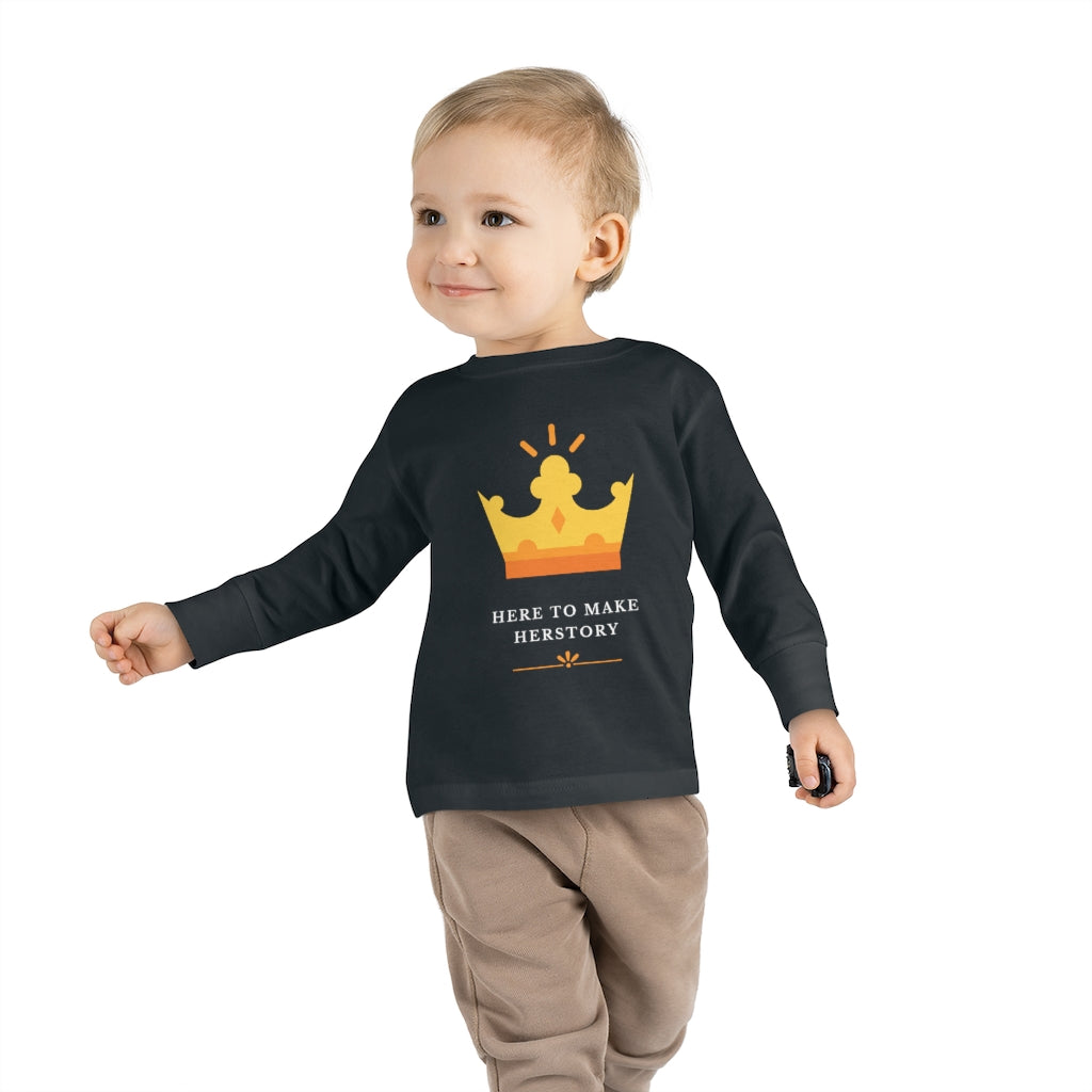 Here to Make Herstory - Toddler Long Sleeve T-shirt