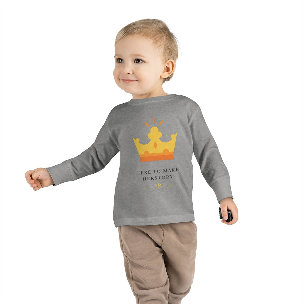 Here to Make Herstory - Toddler Long Sleeve T-shirt