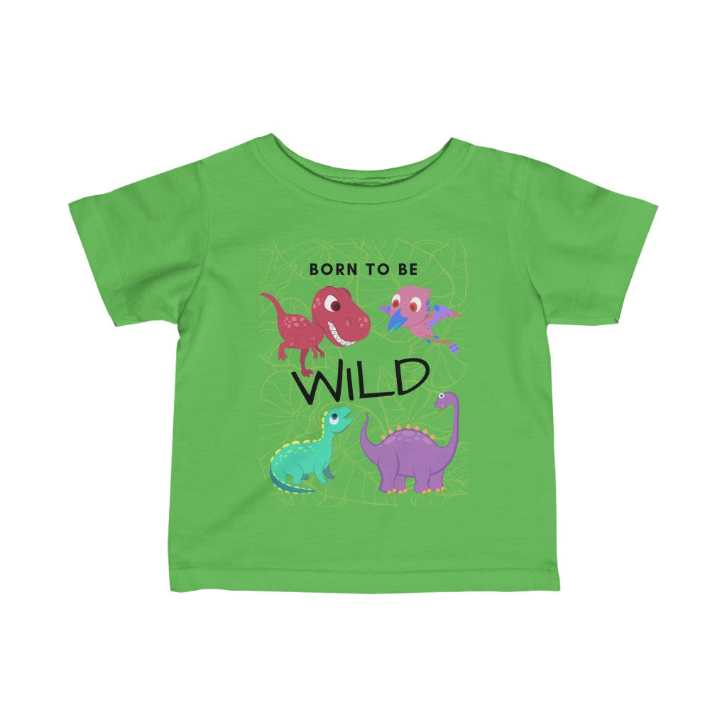 Born to Be Wild - Infant T-shirt