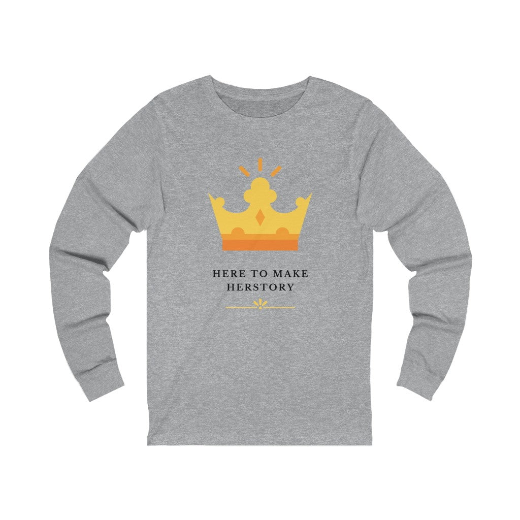 Here to Make Herstory - Women's long sleeve T-shirt